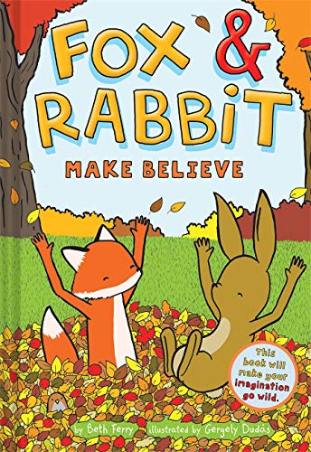 Imagen de archivo de Fox & Rabbit Make Believe (Fox & Rabbit Book #2) a la venta por SecondSale