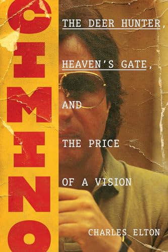 Beispielbild fr Cimino: The Deer Hunter, Heaven  s Gate, and the Price of a Vision zum Verkauf von HPB-Blue