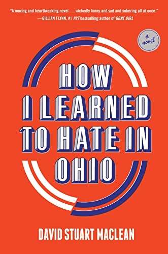 Stock image for How I Learned to Hate in Ohio: A Novel for sale by HPB Inc.