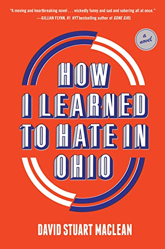 Stock image for How I Learned to Hate in Ohio : A Novel for sale by Better World Books