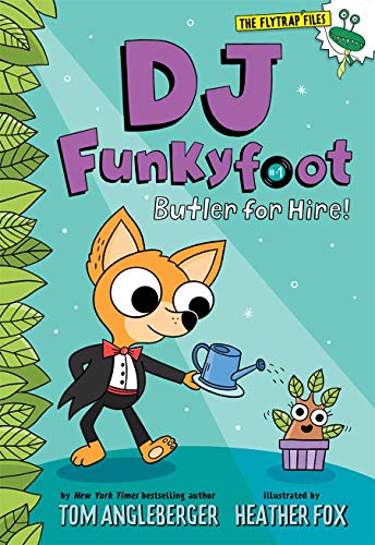 Beispielbild fr DJ Funkyfoot: Butler for Hire! (DJ Funkyfoot #1) (The Flytrap Files) zum Verkauf von SecondSale