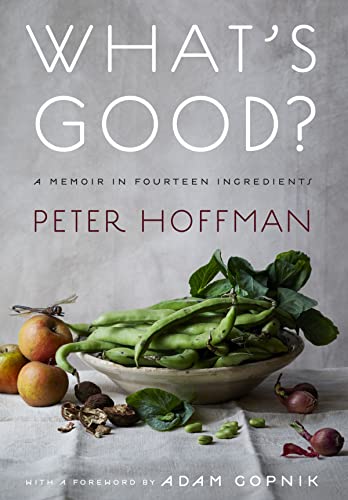 Stock image for What's Good?: A Memoir in Fourteen Ingredients for sale by SecondSale