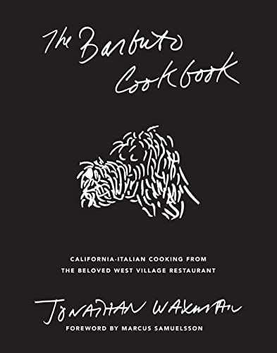 Beispielbild fr The Barbuto Cookbook : California-Italian Cooking from the Beloved West Village Restaurant zum Verkauf von Better World Books
