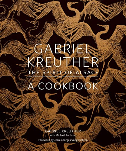 9781419747823: Gabriel Kreuther: The Spirit of Alsace, A Cookbook
