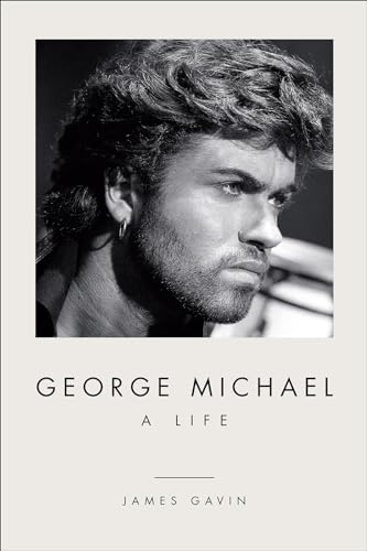 Stock image for George Michael: A Life for sale by Goodwill of Colorado