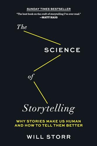 Imagen de archivo de The Science of Storytelling: Why Stories Make Us Human and How to Tell Them Better a la venta por HPB-Diamond
