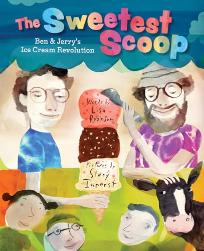 Beispielbild fr The Sweetest Scoop : Ben and Jerry's Ice Cream Revolution zum Verkauf von Better World Books