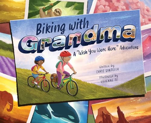 Stock image for Biking with Grandma: A "Wish You Were Here" Adventure for sale by Bookmonger.Ltd