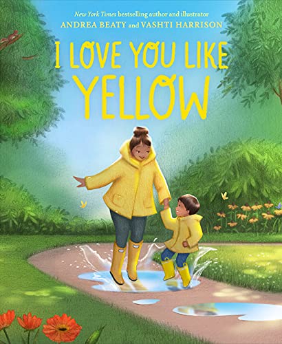 Stock image for I Love You Like Yellow: A Picture Book for sale by ThriftBooks-Atlanta