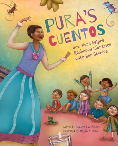 Imagen de archivo de Pura's Cuentos: How Pura Belpré Reshaped Libraries with Her Stories a la venta por Dream Books Co.
