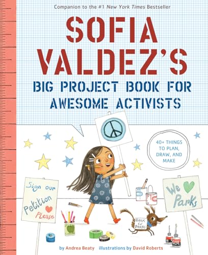 Stock image for Sofia Valdez's Big Project Book for Awesome Activists for sale by Blackwell's