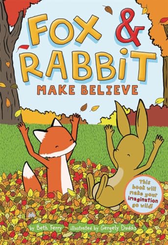 9781419749728: Fox & Rabbit Make Believe (Fox & Rabbit Book #2)