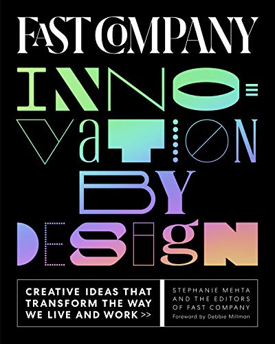 Beispielbild fr Fast Company Innovation by Design: Creative Ideas That Transform the Way We Live and Work zum Verkauf von Revaluation Books