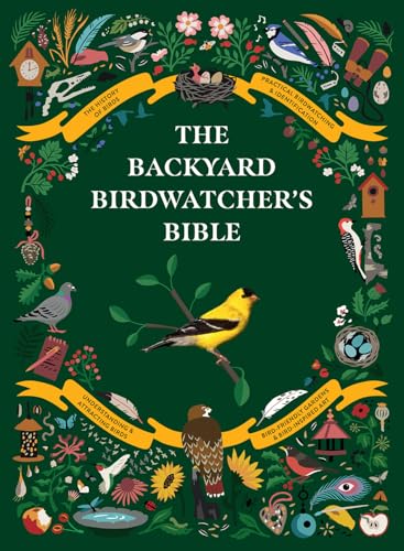 Beispielbild fr The Backyard Birdwatcher's Bible: Birds, Behaviors, Habitats, Identification, Art & Other Home Crafts zum Verkauf von Buchpark