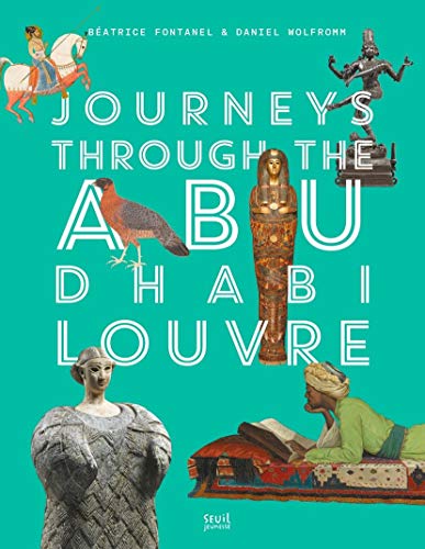 Beispielbild fr Journeys Through Louvre Abu Dhabi zum Verkauf von ThriftBooks-Dallas