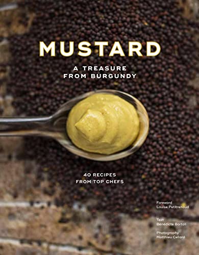 Beispielbild fr Mustard: A Treasure from Burgundy zum Verkauf von ThriftBooks-Dallas