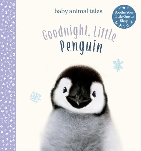 Imagen de archivo de Goodnight, Little Penguin (Baby Animal Tales) a la venta por BookOutlet