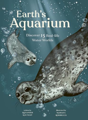 Stock image for Earth's Aquarium : Discover 15 Real-Life Water Worlds for sale by Better World Books