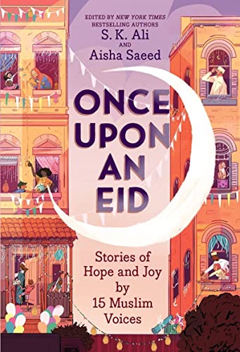 Beispielbild fr Once Upon an Eid: Stories of Hope and Joy by 15 Muslim Voices zum Verkauf von SecondSale