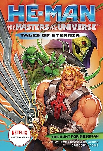 Beispielbild fr He-Man and the Masters of the Universe: The Hunt for Moss Man (Tales of Eternia Book 1) zum Verkauf von Blackwell's
