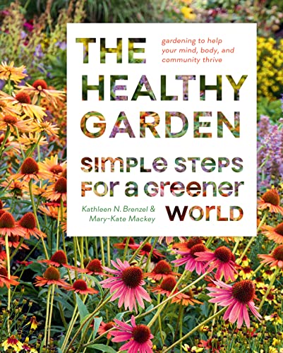 Beispielbild fr The Healthy Garden: Simple Steps for a Greener World zum Verkauf von BooksRun