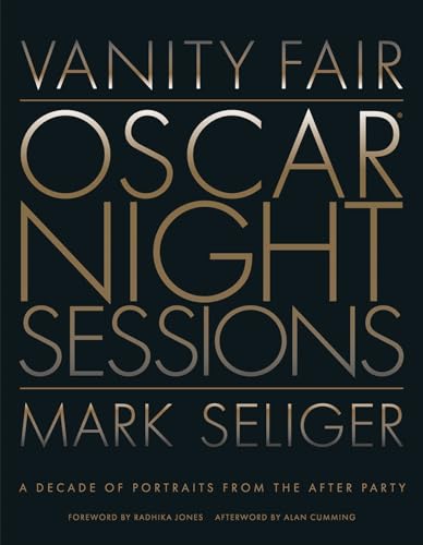 Imagen de archivo de Vanity Fair: Oscar Night Sessions: A Decade of Portraits From the After-Party a la venta por BookOutlet