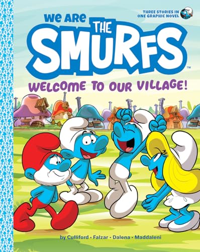 Stock image for We Are the Smurfs: Welcome to Our Village! (We Are the Smurfs Book 1): Welcome to Our Village! for sale by Dream Books Co.