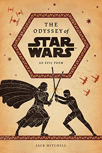 Beispielbild fr The Odyssey of Star Wars : An Epic Poem zum Verkauf von Better World Books