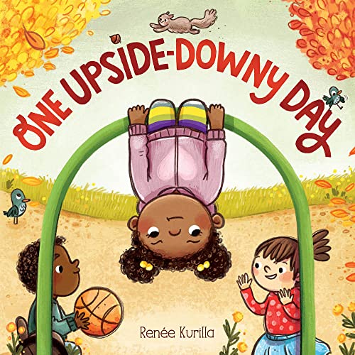 Stock image for One Upside-Downy Day: A Picture Book for sale by Once Upon A Time Books