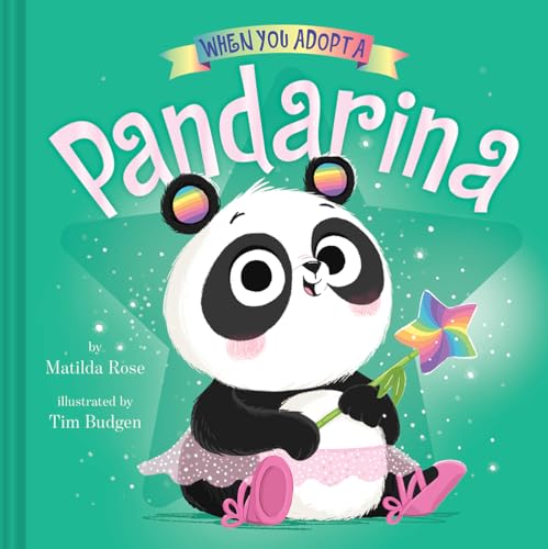Beispielbild fr When You Adopt a Pandarina: (A When You Adopt. Book) zum Verkauf von Blackwell's