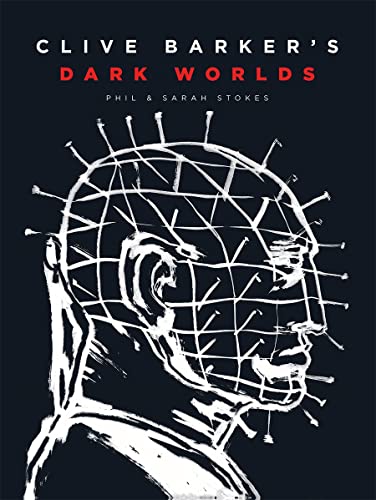 Beispielbild fr Clive Barker  s Dark Worlds: The Art and History of Clive Barker zum Verkauf von WorldofBooks