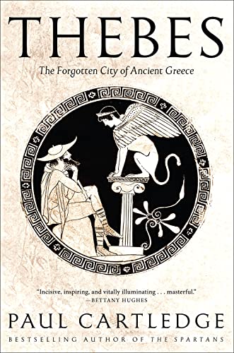 Imagen de archivo de Thebes: The Forgotten City of Ancient Greece a la venta por Greenway
