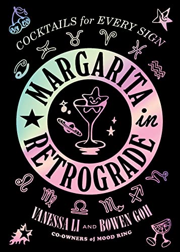 Imagen de archivo de Margarita in Retrograde: Cocktails for Every Sign a la venta por ThriftBooks-Atlanta