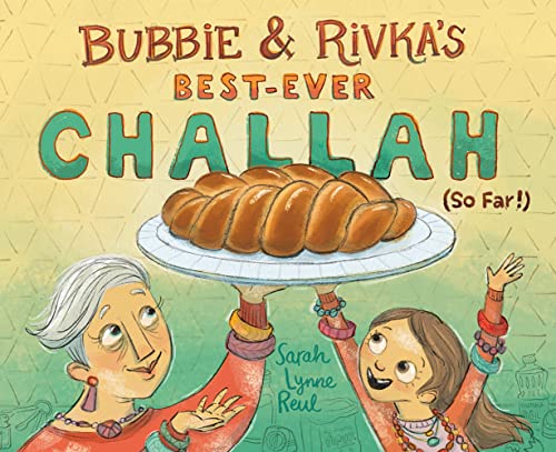 9781419758980: Bubbie & Rivka's Best-Ever Challah (So Far!)