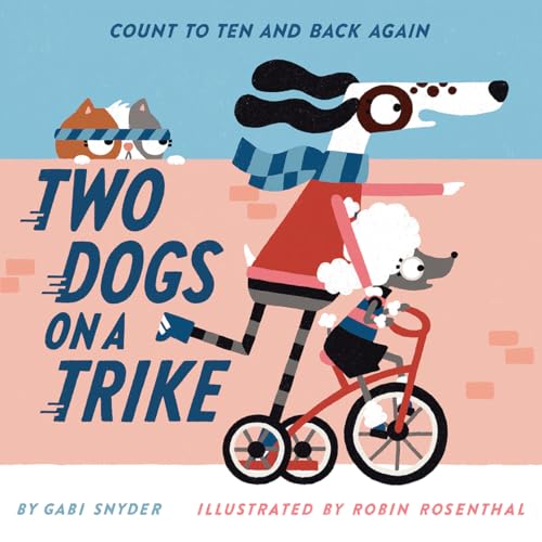 9781419760075: Two Dogs on a Trike: Count to Ten and Back Again