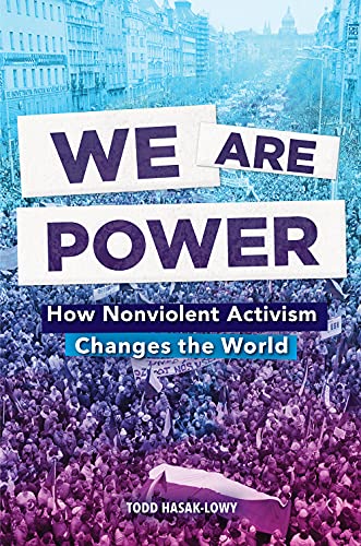 Imagen de archivo de We Are Power: How Nonviolent Activism Changes the World a la venta por ThriftBooks-Atlanta