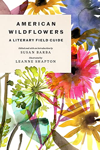 Stock image for American Wildflowers: A Literary Field Guide for sale by GF Books, Inc.