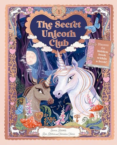 Stock image for The Secret Unicorn Club: Discover the Hidden Book Within a Book! (Unlock the Magic) for sale by Goodwill Southern California