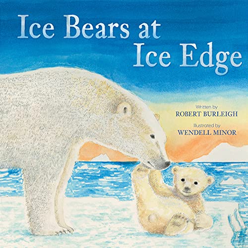 Stock image for Ice Bears at Ice Edge: A Picture Book for sale by GF Books, Inc.