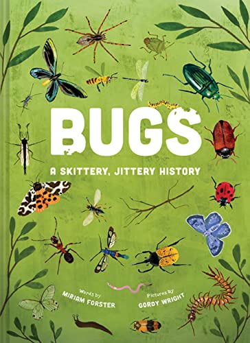 Stock image for Bugs: A Skittery, Jittery History for sale by Housing Works Online Bookstore