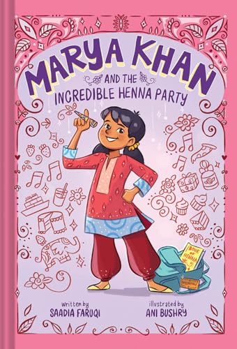 Stock image for Marya Khan and the Incredible Henna Party (Marya Khan #1) for sale by Goodwill of Colorado
