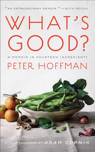 Stock image for What's Good?: A Memoir in Fourteen Ingredients for sale by ThriftBooks-Atlanta