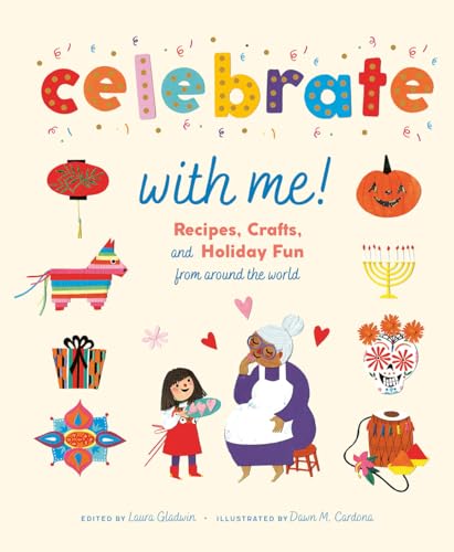 Stock image for Celebrate with Me! : Recipes, Crafts, and Holiday Fun from Around the World for sale by Better World Books