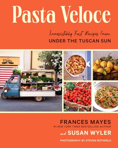 Stock image for Pasta Veloce: Irresistibly Fast Recipes from Under the Tuscan Sun for sale by GF Books, Inc.
