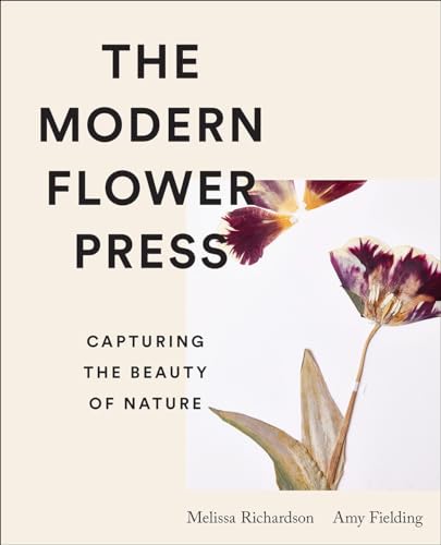 Beispielbild fr The Modern Flower Press: Capturing the Beauty of Nature zum Verkauf von BooksRun
