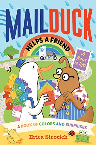 Stock image for Mail Duck Helps a Friend (A Mail Duck Special Delivery): A Book of Colors and Surprises for sale by Austin Goodwill 1101