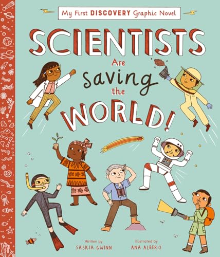 Imagen de archivo de Scientists Are Saving the World! (My First Discovery Graphic Novel) a la venta por BookOutlet