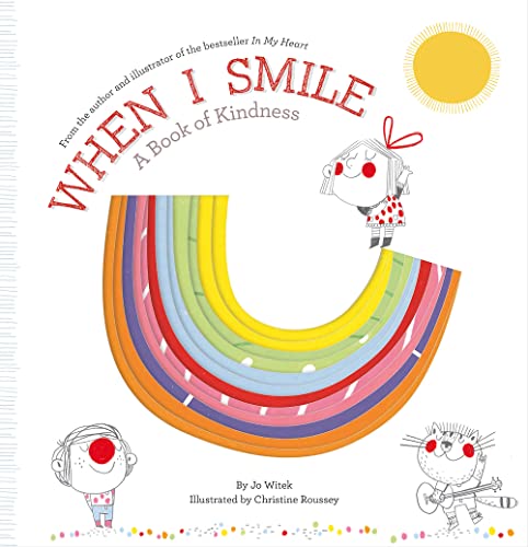 Stock image for When I Smile: A Book of Kindness (Growing Hearts) for sale by Goodwill Books