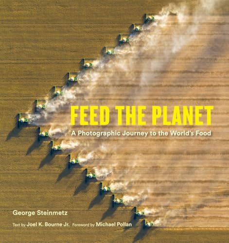 

Feed the Planet: A Photographic Journey to the World's Food