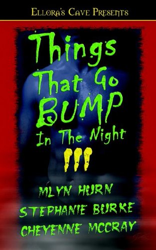 Things That Go Bump in the Night III (9781419950346) by McCray, Cheyenne; Hurn, Mlyn; Burke, Stephanie